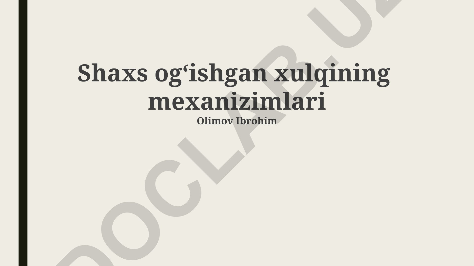 Shaxs og‘ishgan xulqining mexanizmlari