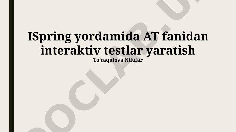 ISpring yordamida AT fanidan interaktiv testlar yaratish
