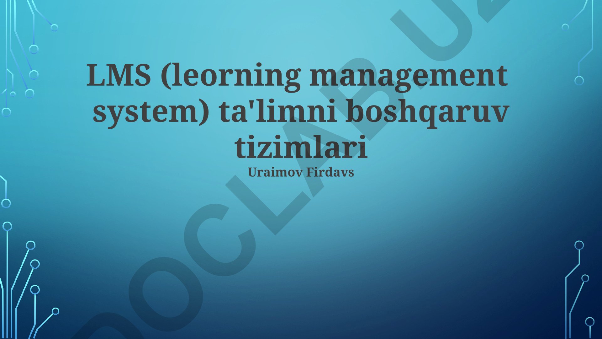 Ta'lim boshqaruv tizimlari (LMS) va ularning ta'lim samaradorligiga ta'siri