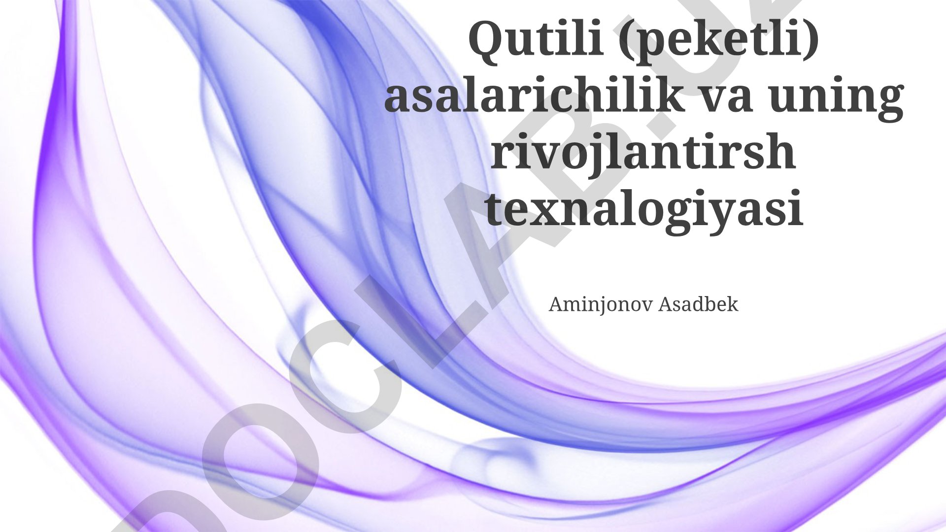 Qutili asalarichilik va uning rivojlanish texnologiyalari