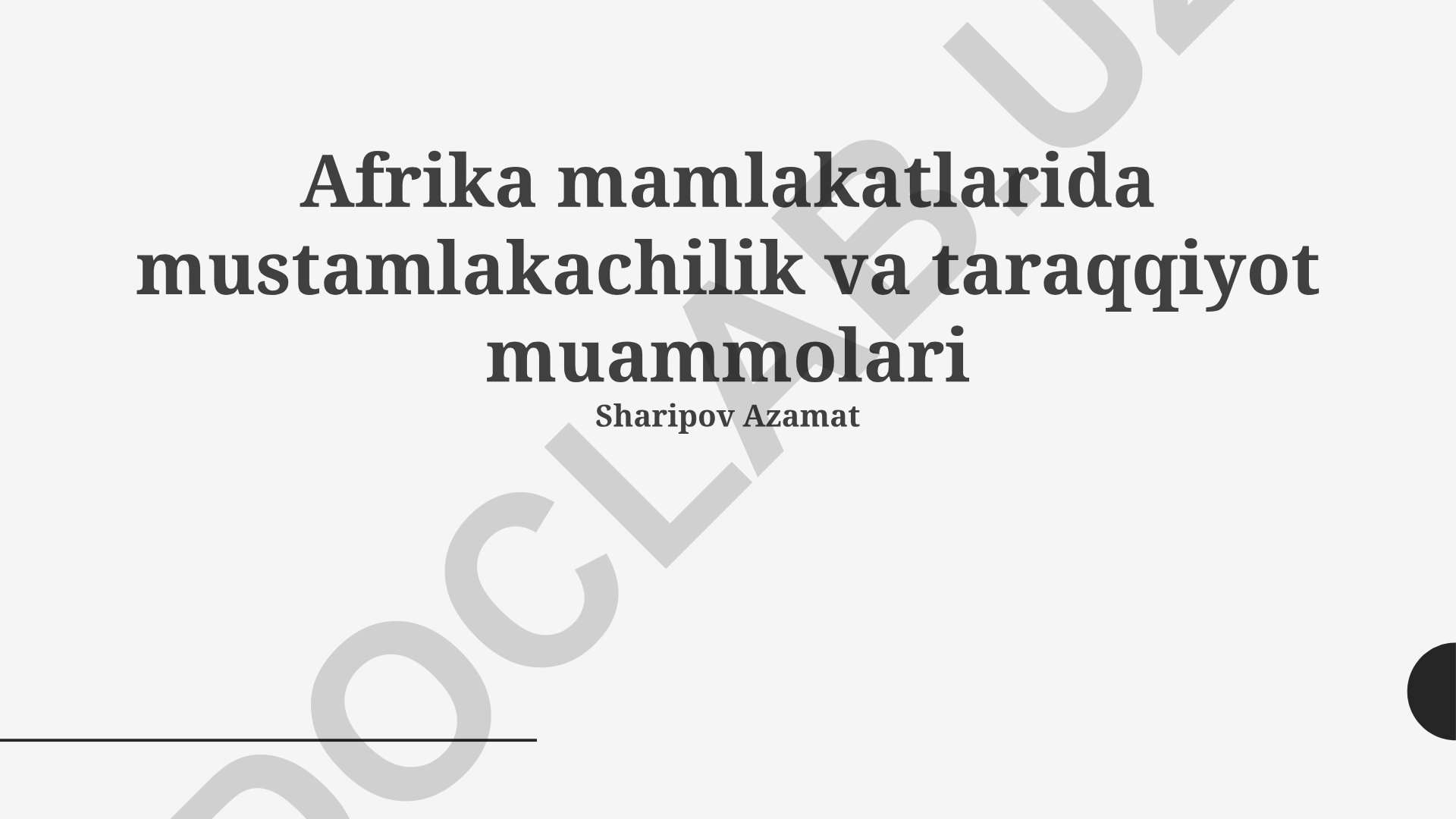 Afrika mamlakatlarida mustamlakachilik va taraqqiyot muammolari