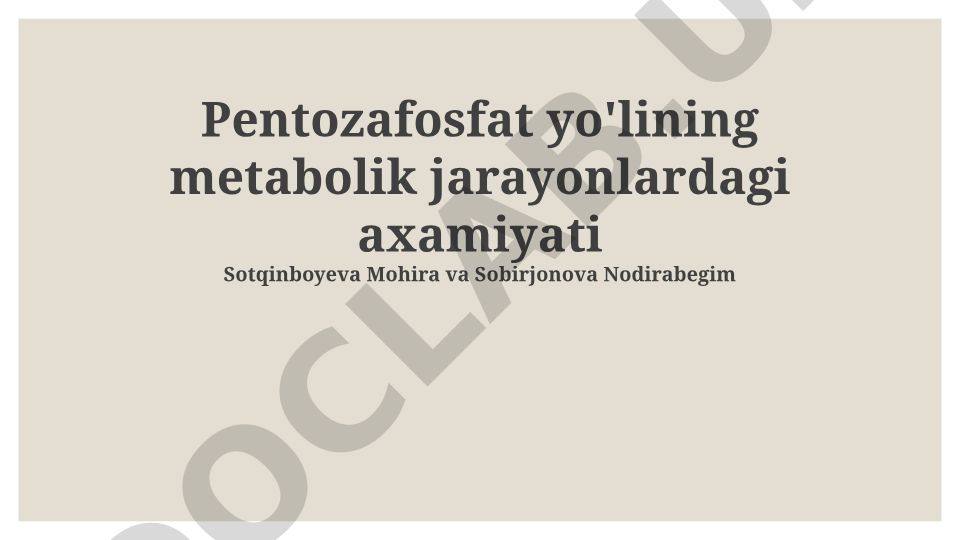 Pentoz fosfat yo'lining metabolik jarayonlardagi ahamiyati