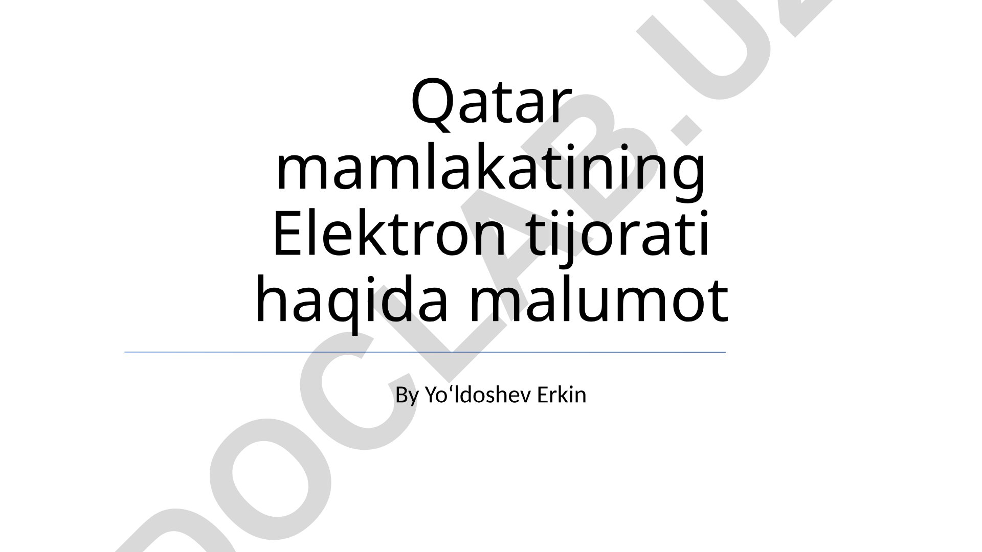 Qatardagi elektron tijoratning rivojlanishi va istiqbollari