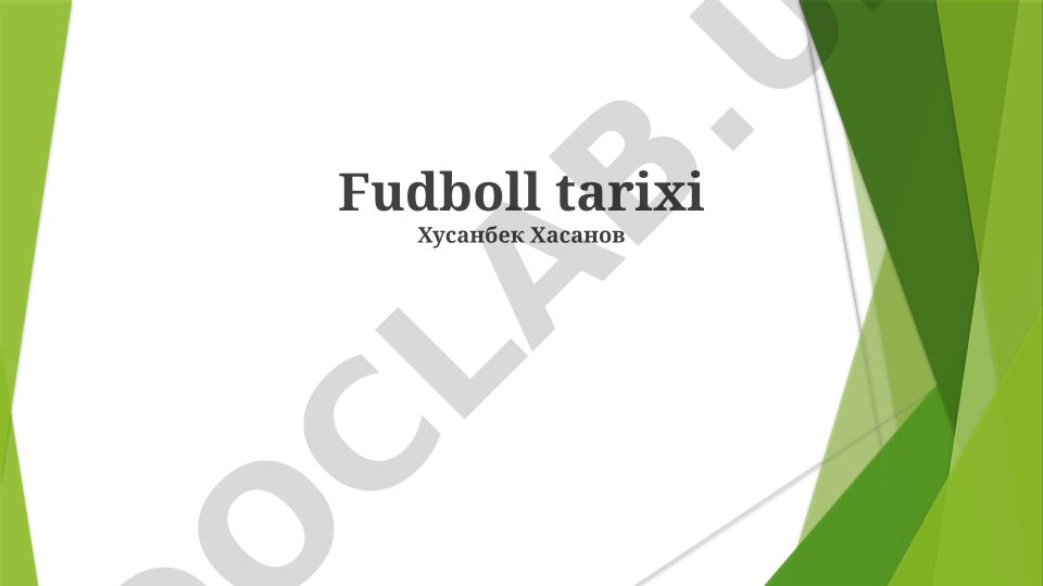 Futbol tarixi va rivojlanishi