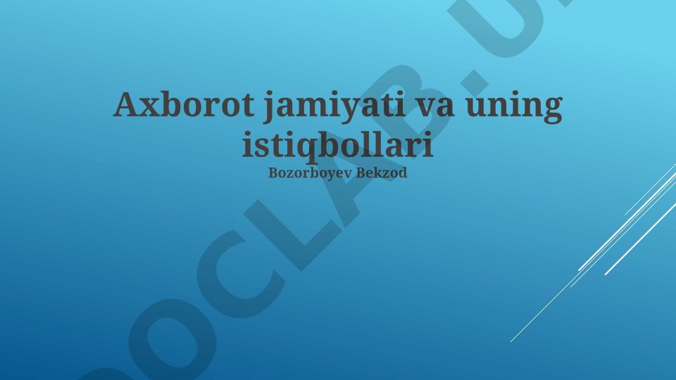 Axborot jamiyati va uning istiqbollari