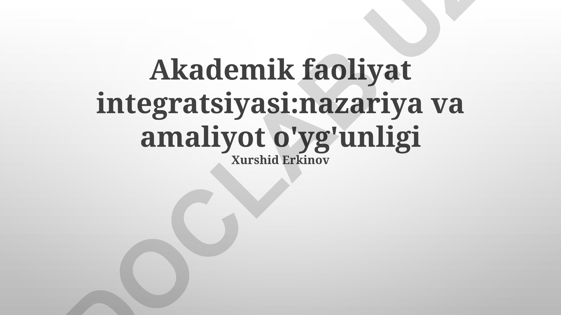 Akademik faoliyat integratsiyasi: nazariya va amaliyot o'yg'unligi