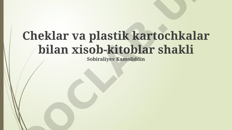 Cheklar va plastik kartalar bilan hisob-kitoblar