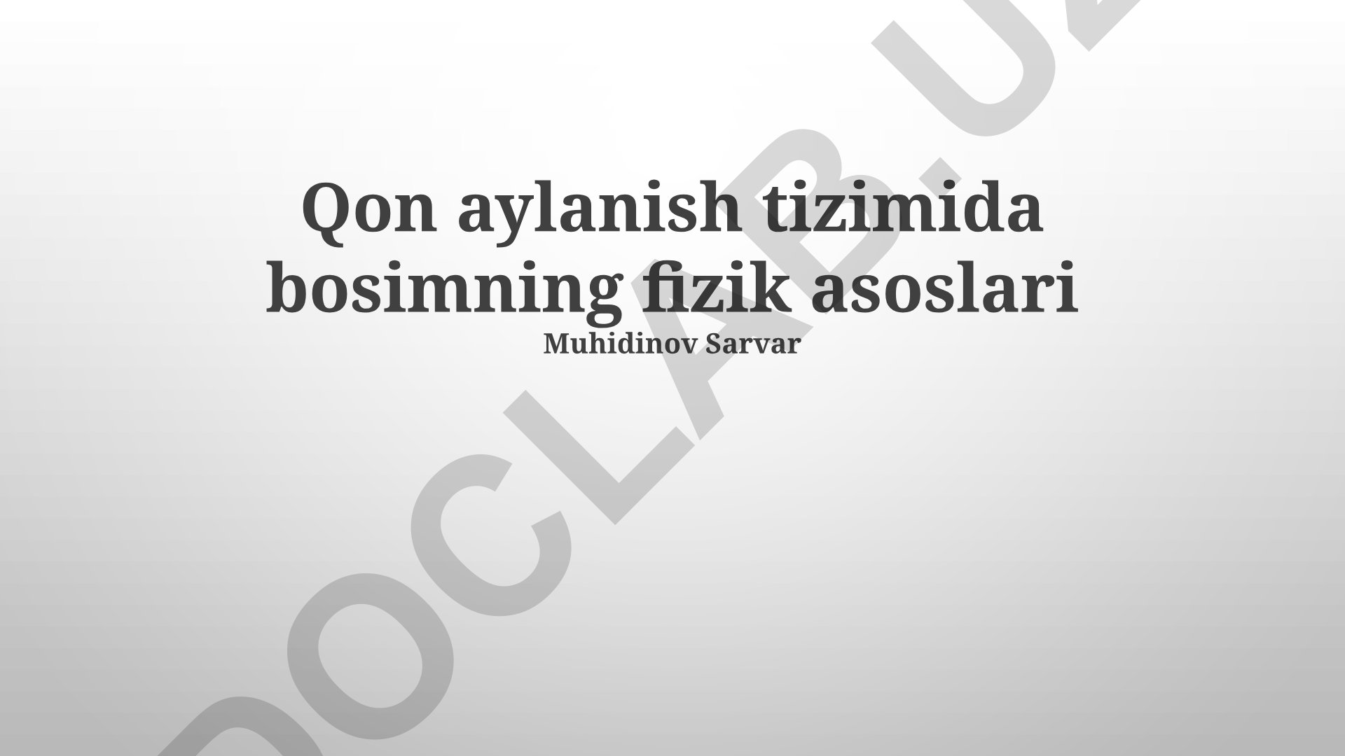 Qon aylanish tizimida bosimning fizik asoslari
