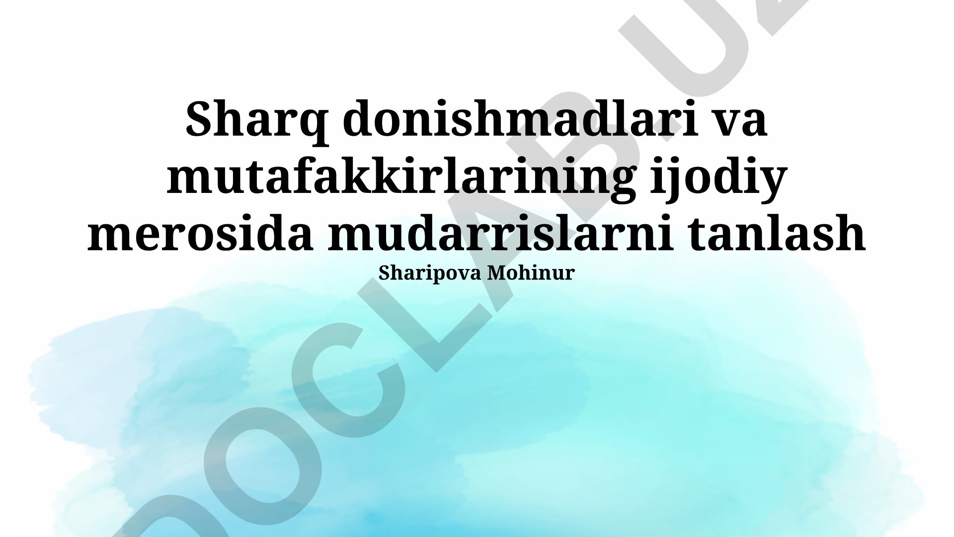 Sharq donishmadlari va mutafakkirlarining ijodiy merosida mudarrislarni tanlash