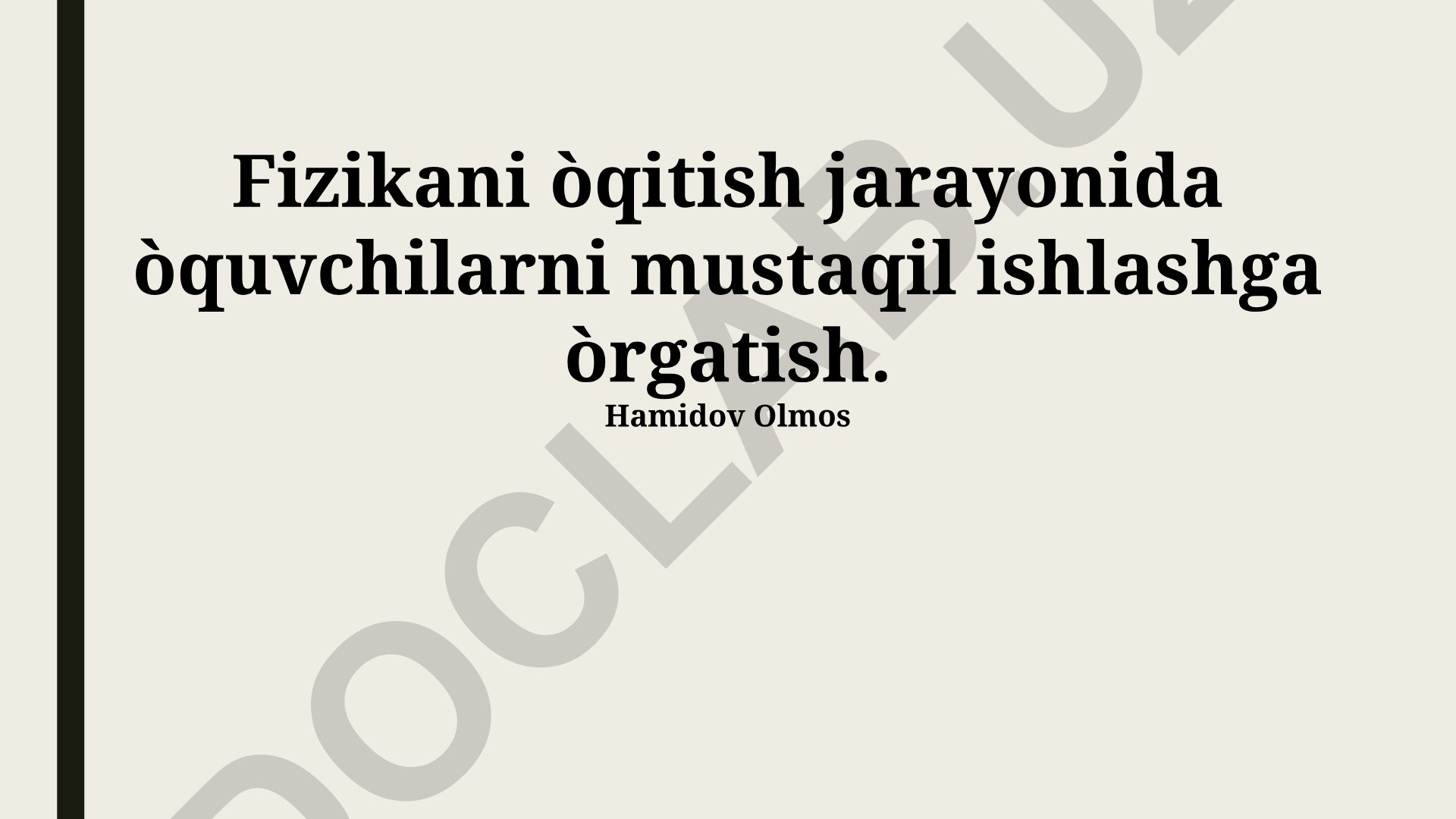 Fizikani o'qitish jarayonida o'quvchilarni mustaqil ishlashga o'rgatish