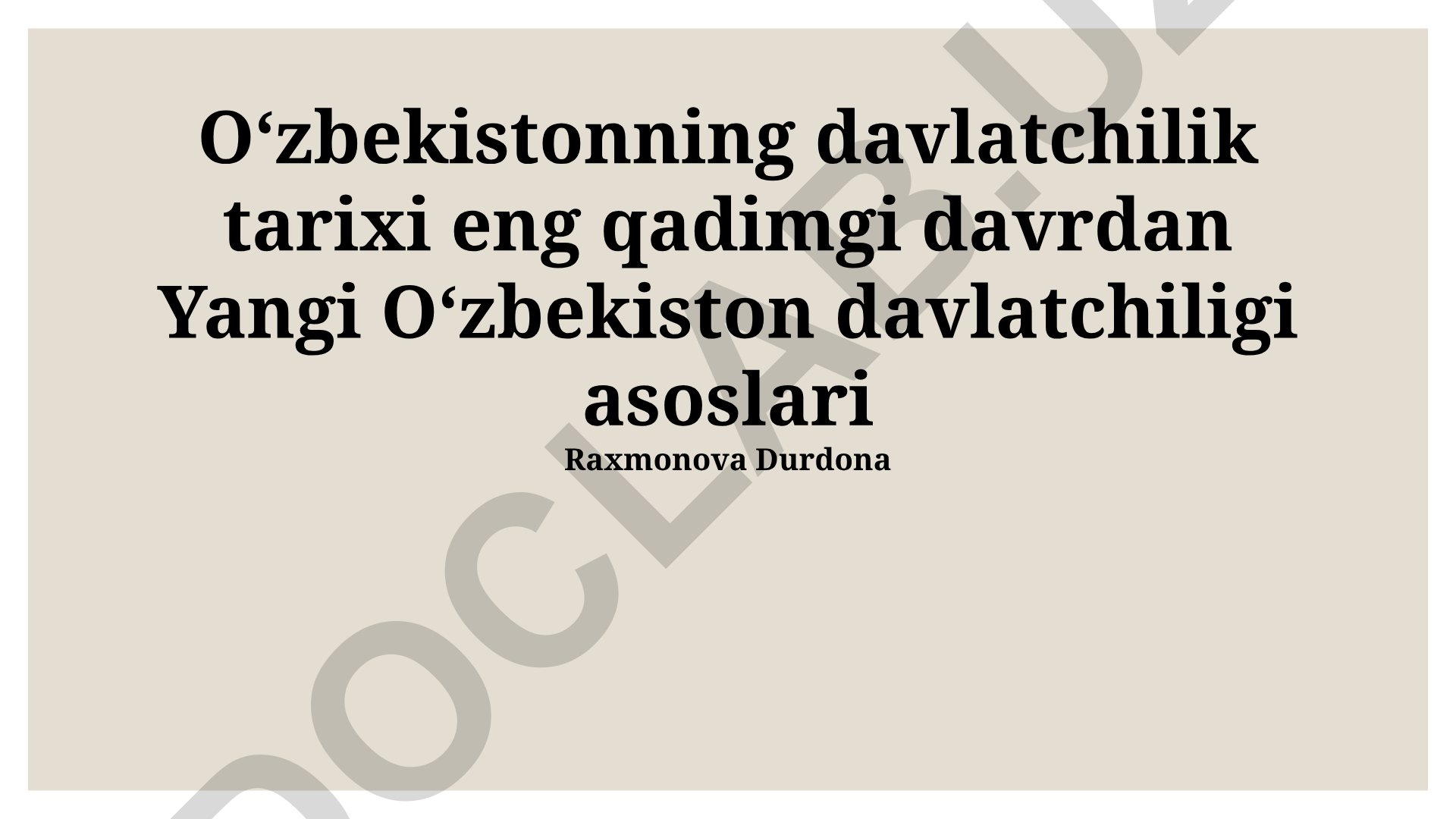 Oʻzbekiston davlatchilik tarixi va Yangi Oʻzbekiston davlatchiligi asoslari