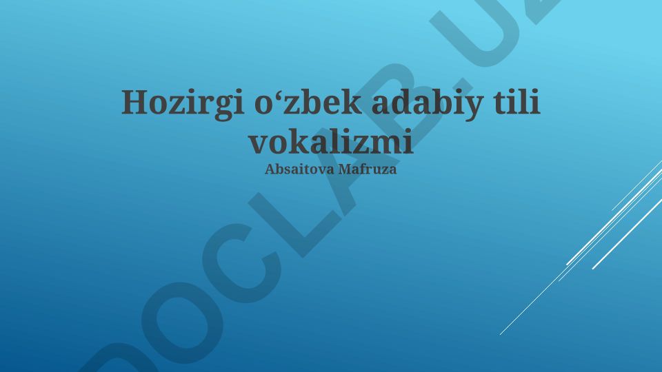 Zamonaviy o'zbek adabiy tilining unli tovushlari