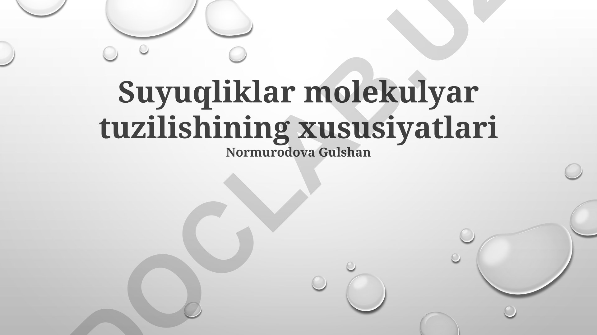 Suyuqliklar molekulyar tuzilishining xususiyatlari