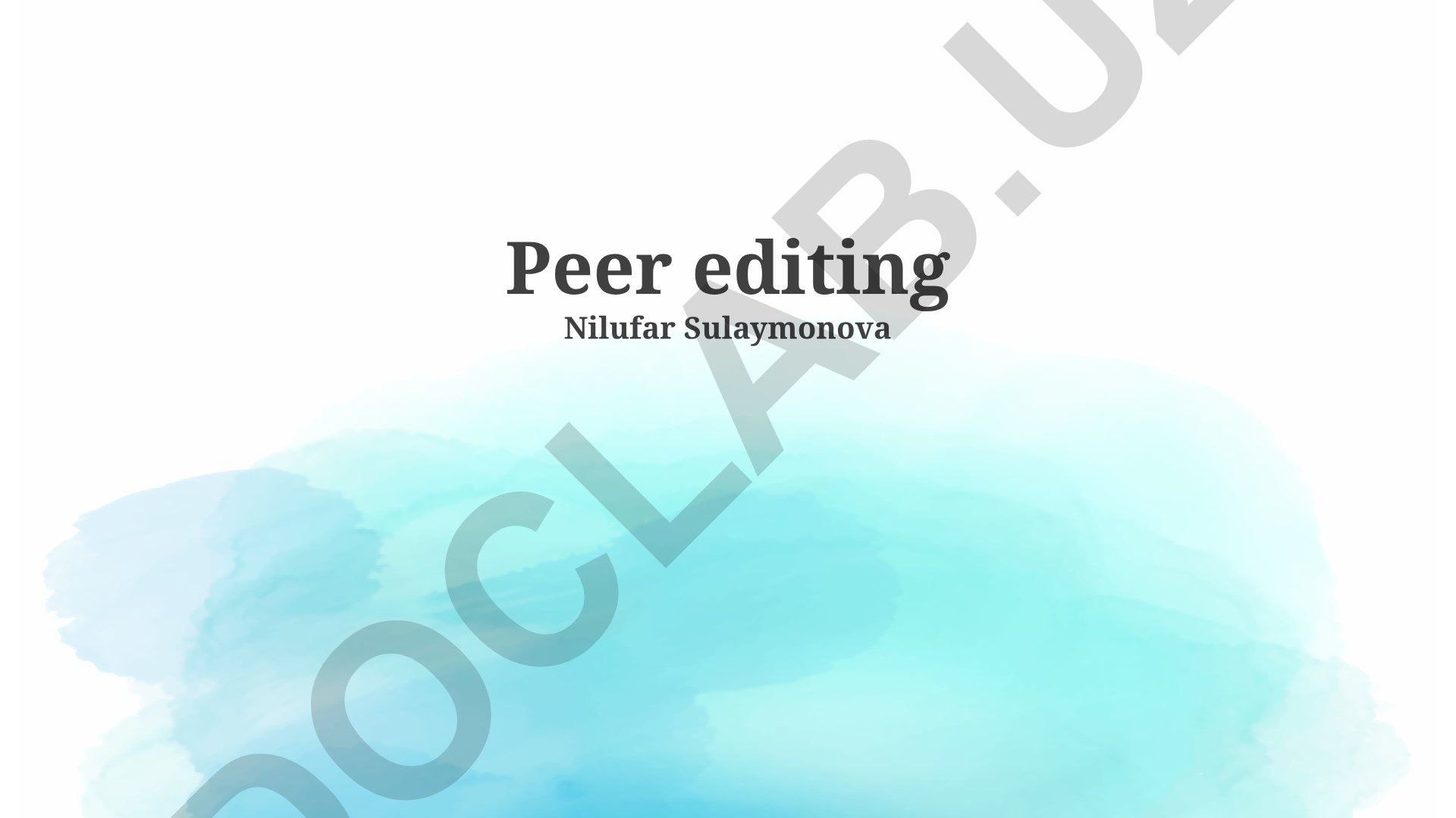 Peer editing jarayoni va samarali fikr-mulohazalar berish