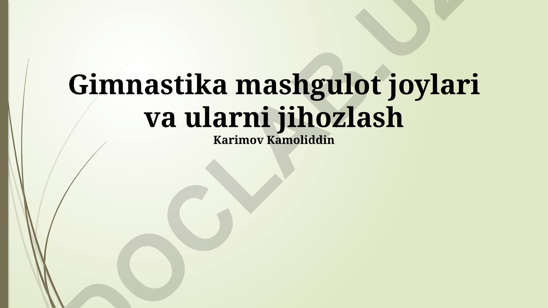 Gimnastika mashgulot joylari va ularni jihozlash