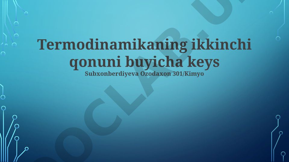 Termodinamikaning ikkinchi qonuni va entropiya