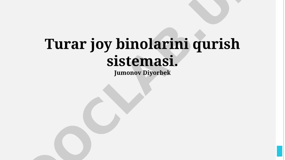 Turar joy binolarini qurish sistemasi