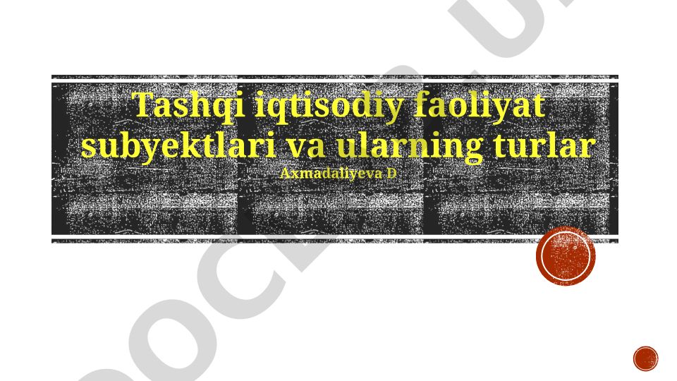Tashqi iqtisodiy faoliyat subyektlari va ularning turlari