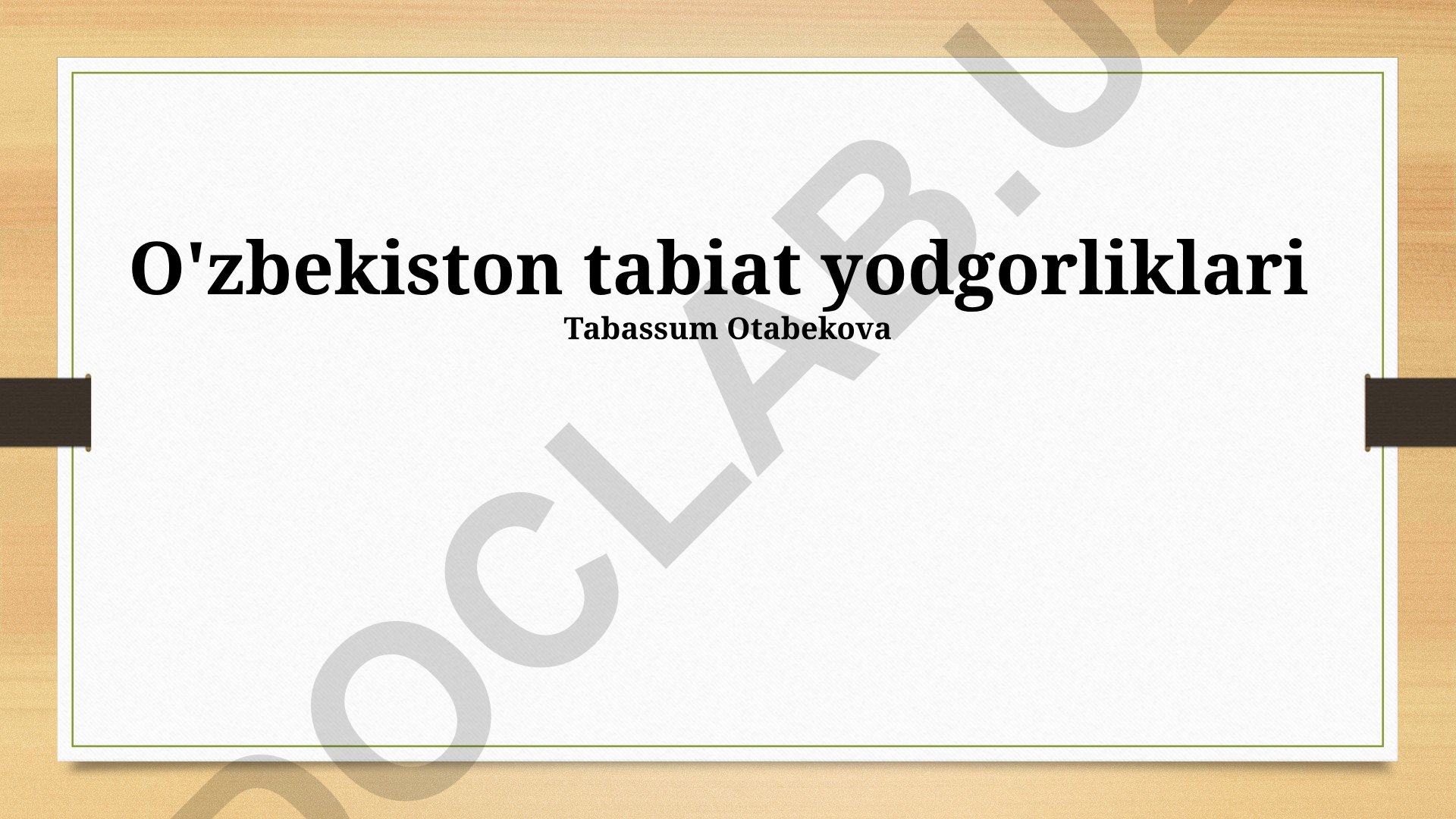 O'zbekiston tabiat yodgorliklari va muhofaza etilayotgan hududlar