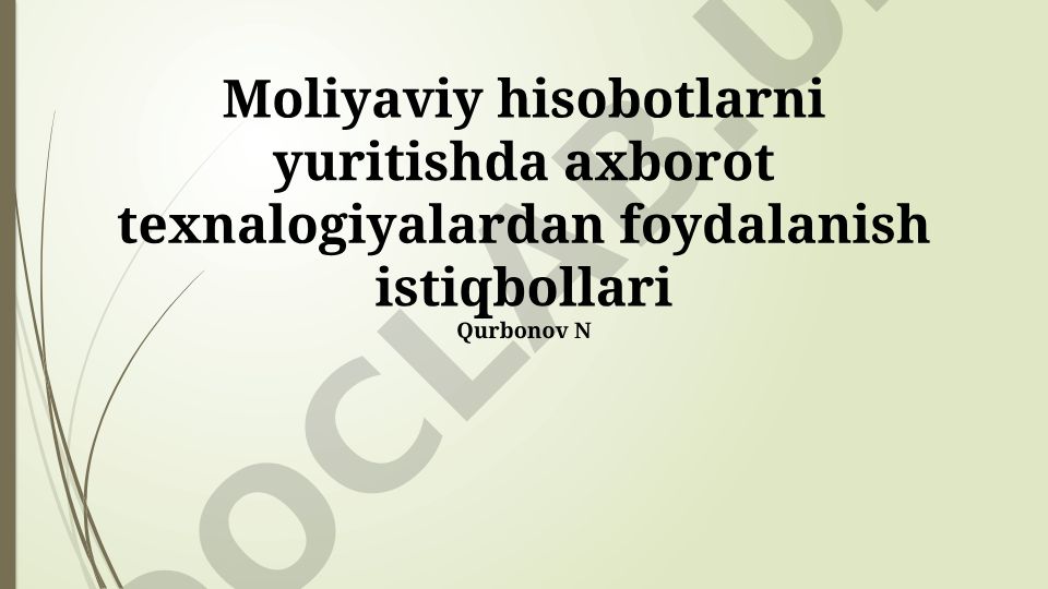 Moliyaviy hisobotlarni yuritishda axborot texnologiyalardan foydalanish istiqbollari