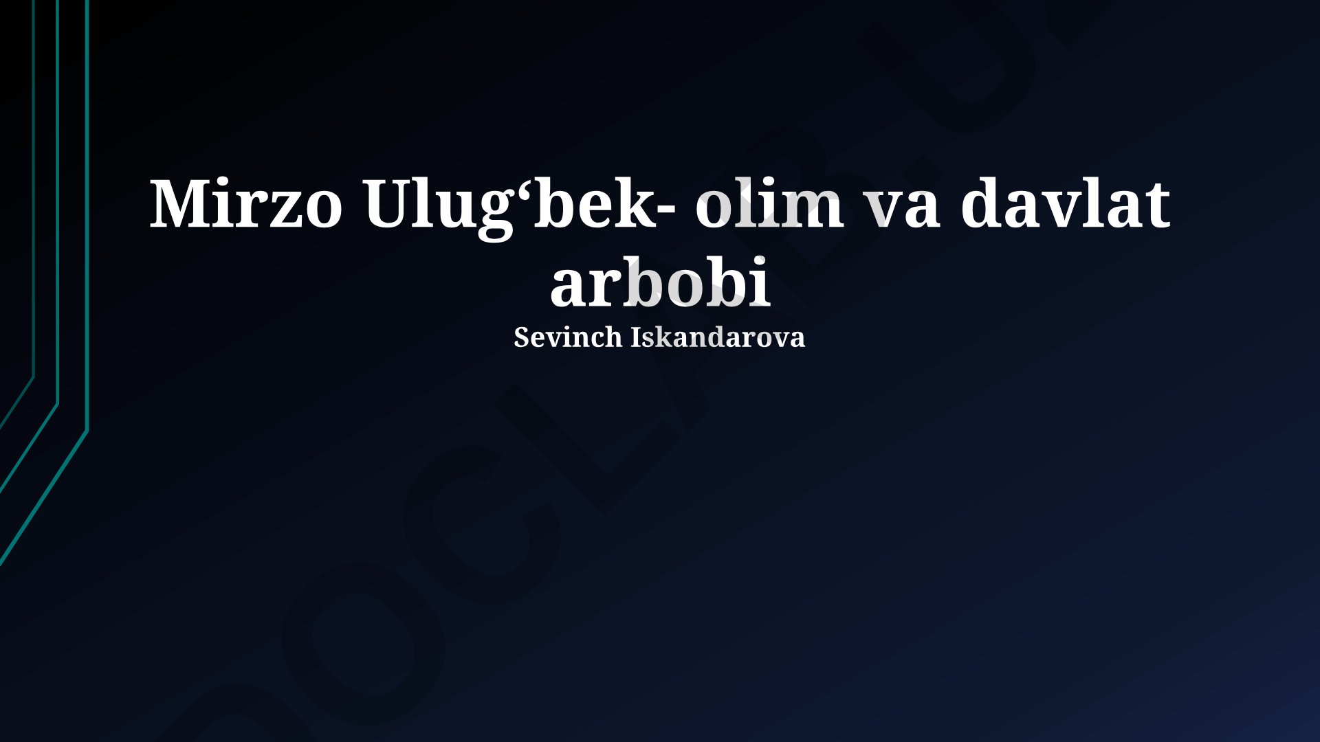 Mirzo Ulug‘bek hayoti, ilmiy faoliyati va astronomiya ishlari