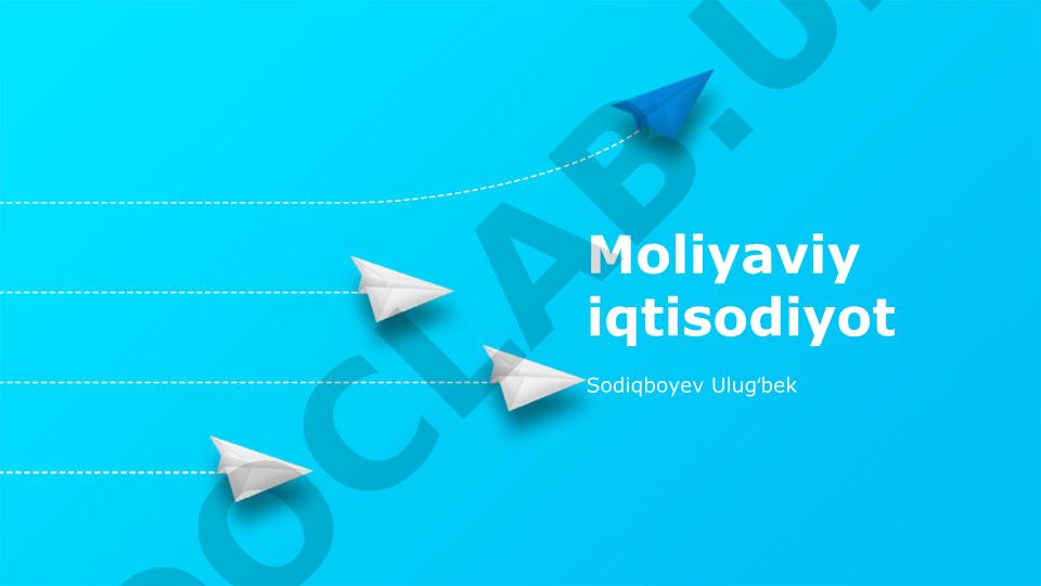 Moliyaviy iqtisodiyot va xalqaro moliyaviy bozorlar