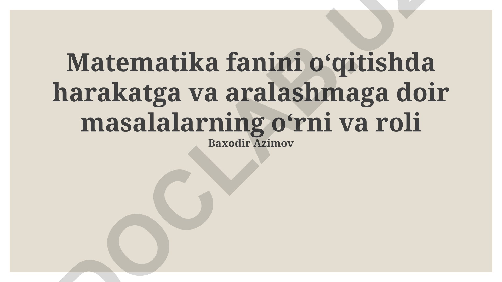 Matematika fanida harakat va aralashma masalalarining o‘qitishdagi roli
