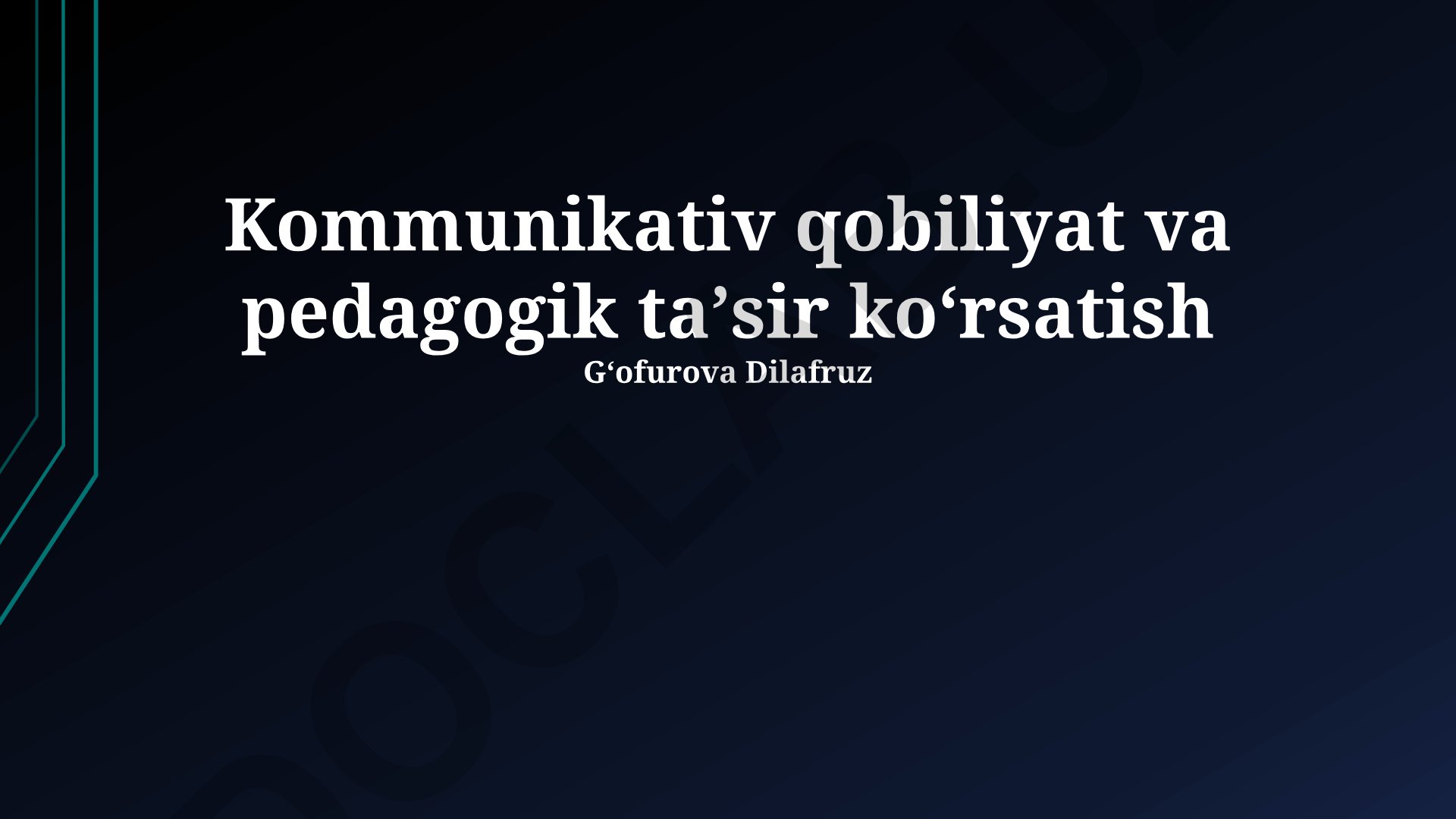 Kommunikativ qobiliyat va pedagogik ta'sir ko'rsatish
