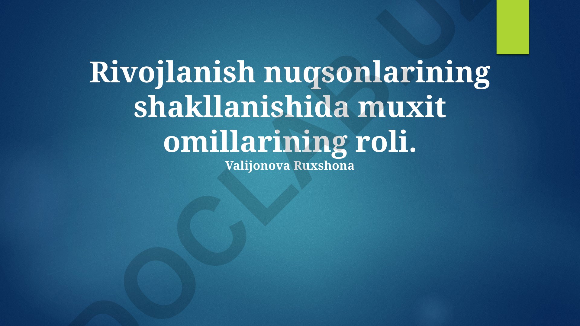 Rivojlanish nuqsonlarining shakllanishida muxit omillarining roli