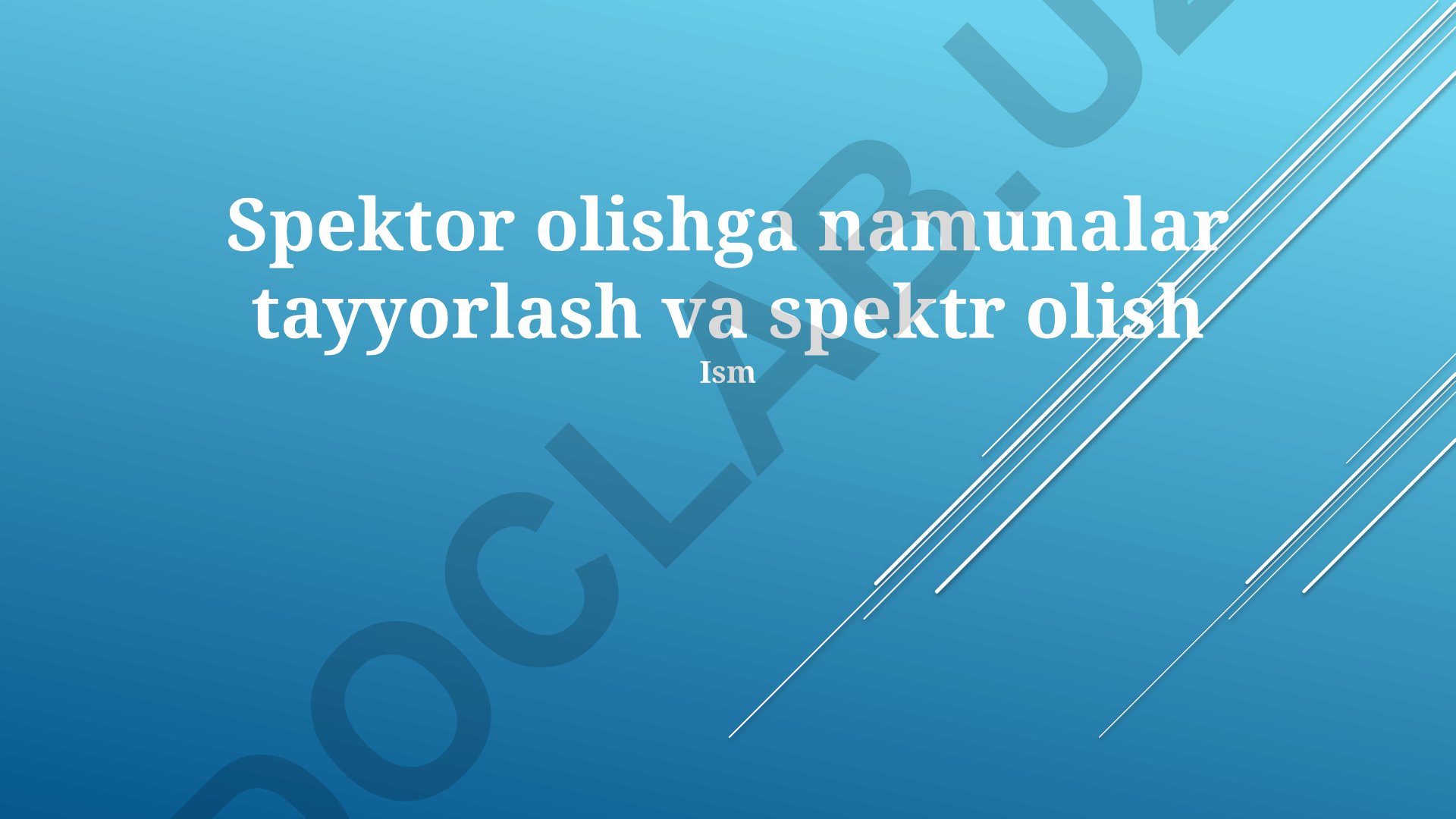 Spektor olishga namunalar tayyorlash va spektr olish