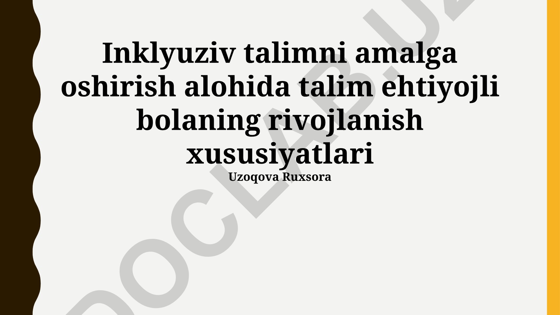 Maxsus ehtiyojli bolalarning rivojlanish xususiyatlari va inklyuziv ta'lim