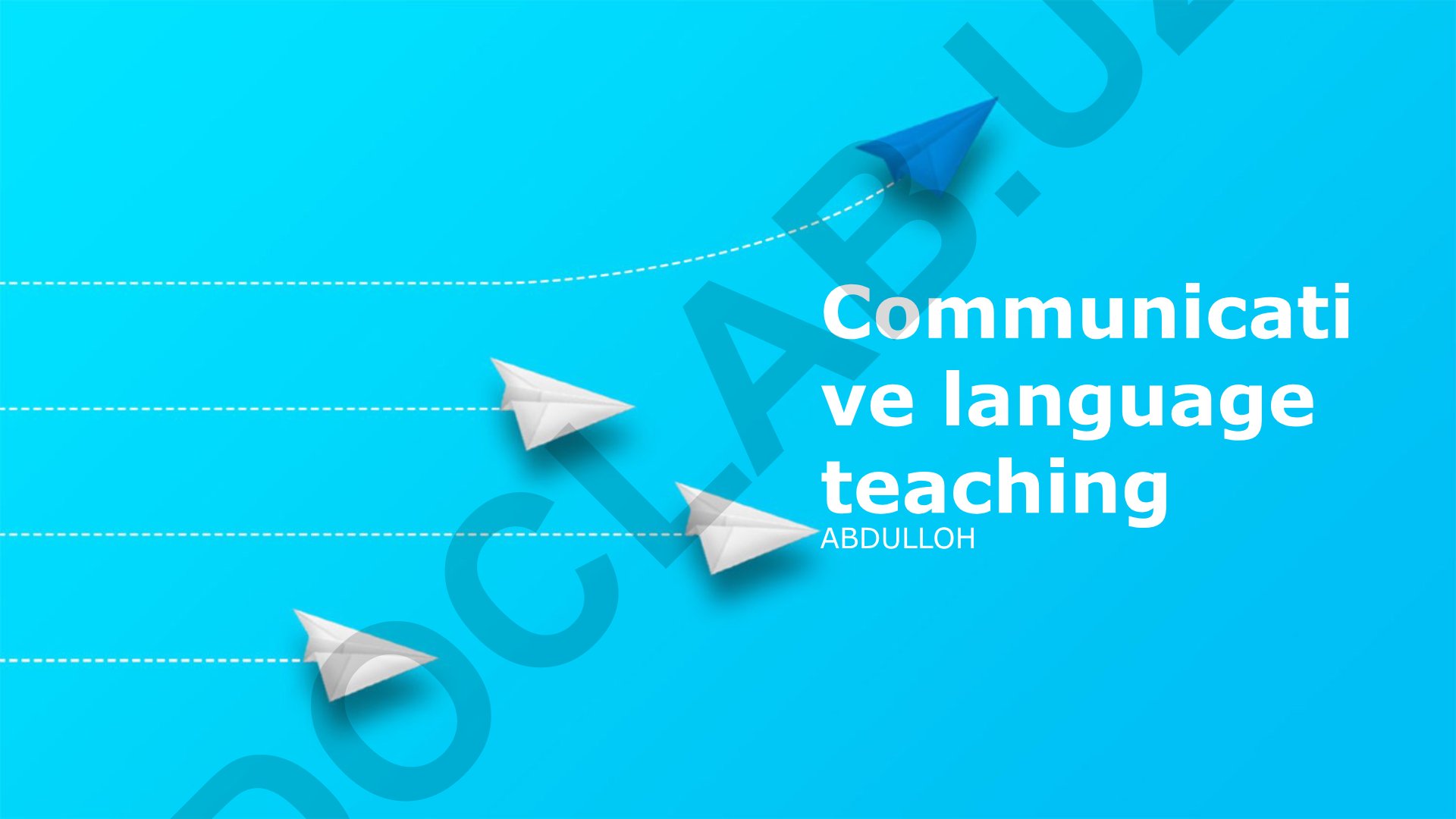 Communicative Language Teaching principles and classroom techniques