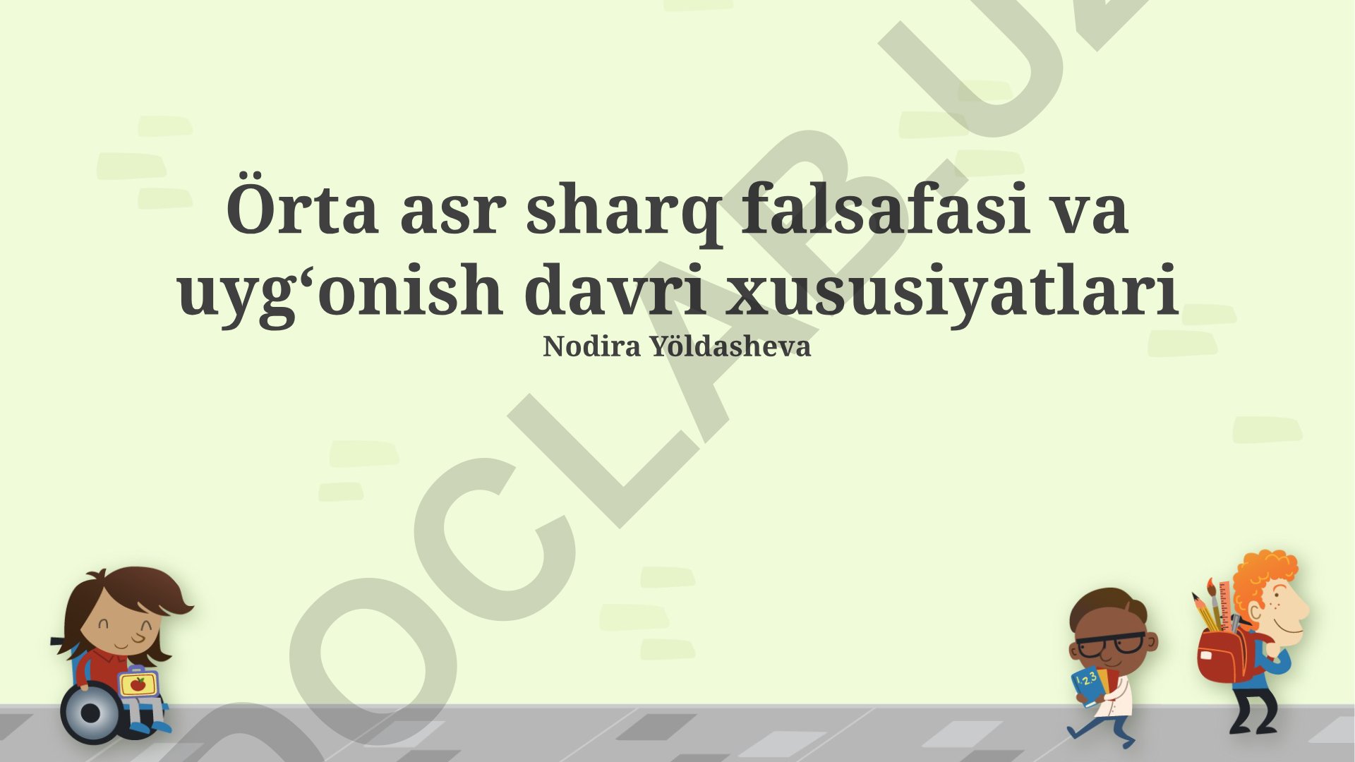 Örta asr sharq falsafasi va uygʻonish davri xususiyatlari