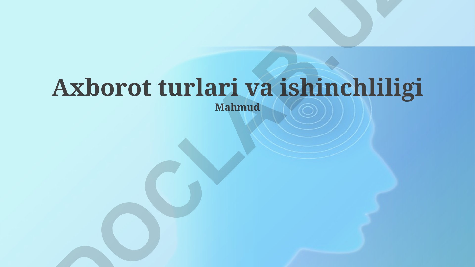 Axborot turlari va ishonchlilik mezonlari