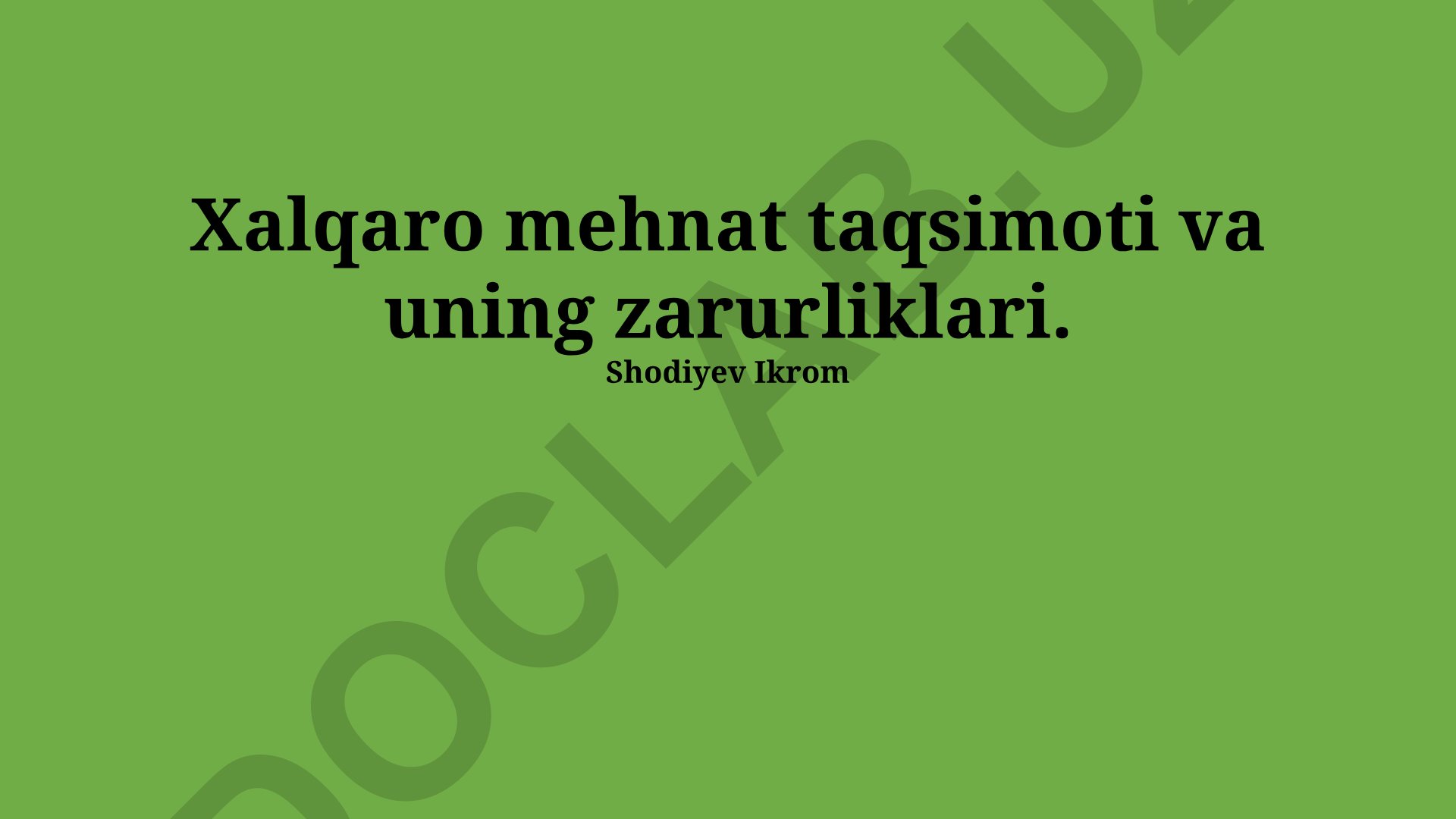 Xalqaro mehnat taqsimoti va uning zarurliklari