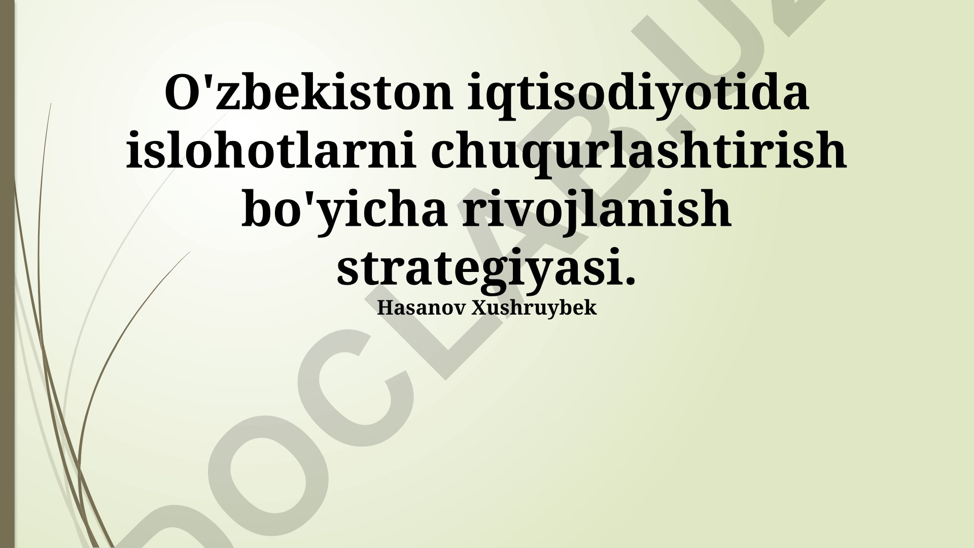 O'zbekiston iqtisodiyotida islohotlarni chuqurlashtirish bo'yicha rivojlanish strategiyasi