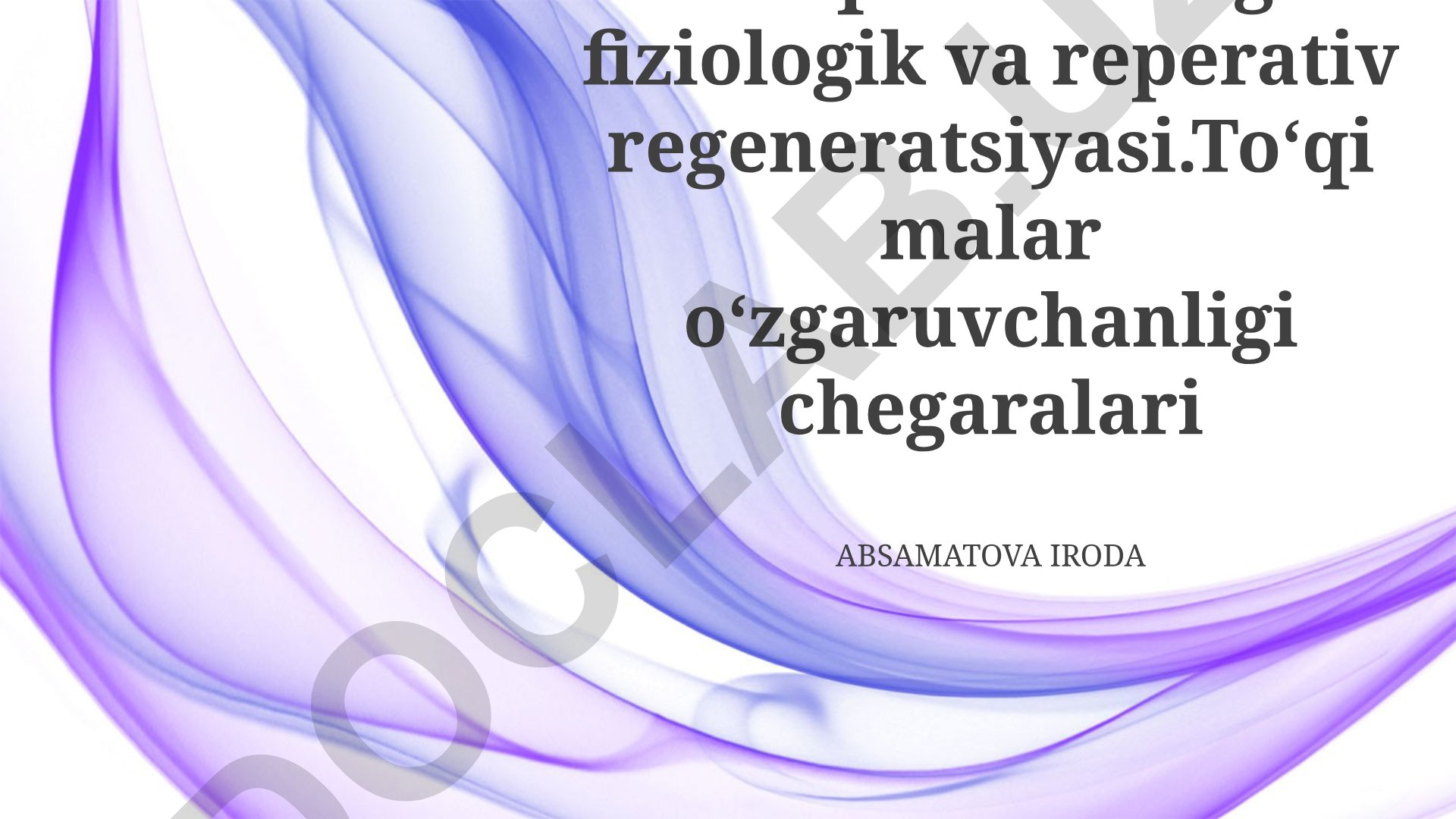Toʻqimalarning fiziologik va reperativ regeneratsiyasi