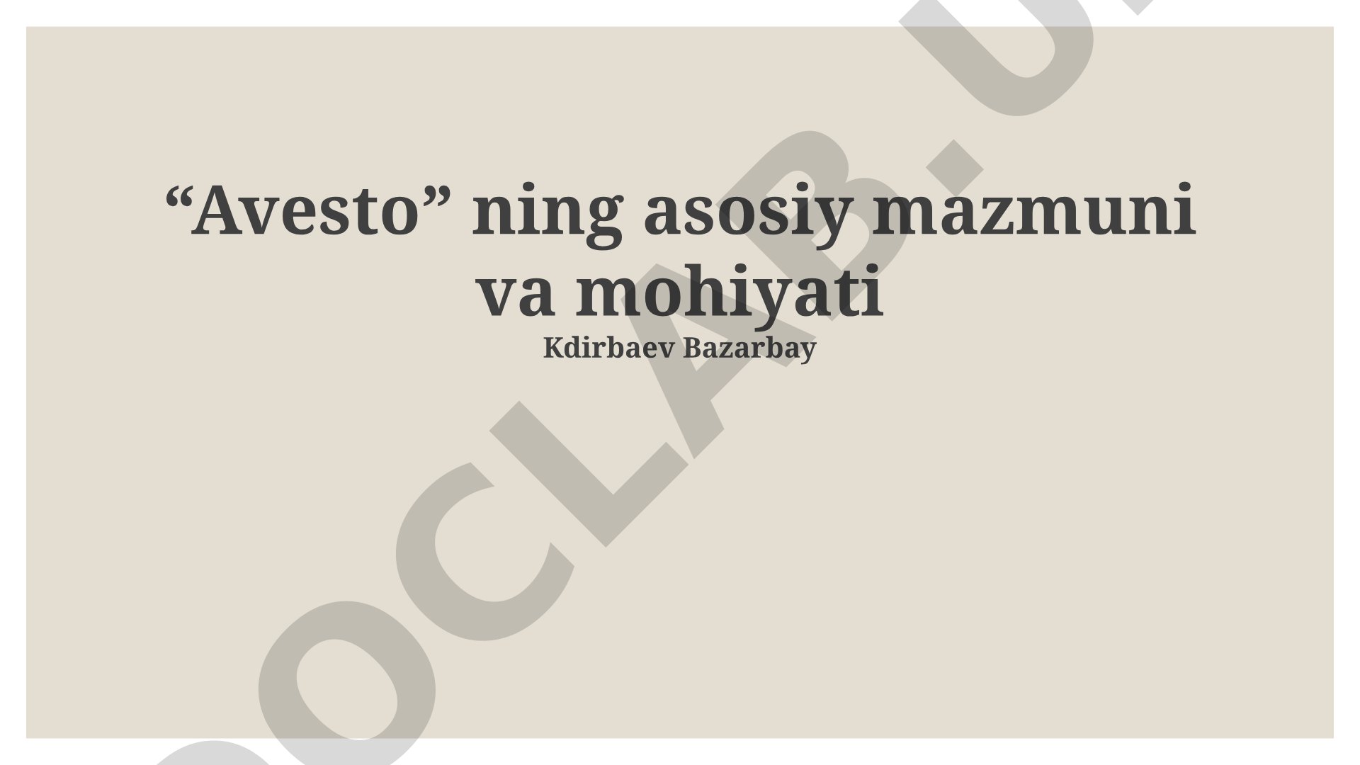 Avestoning asosiy mazmuni va mohiyati