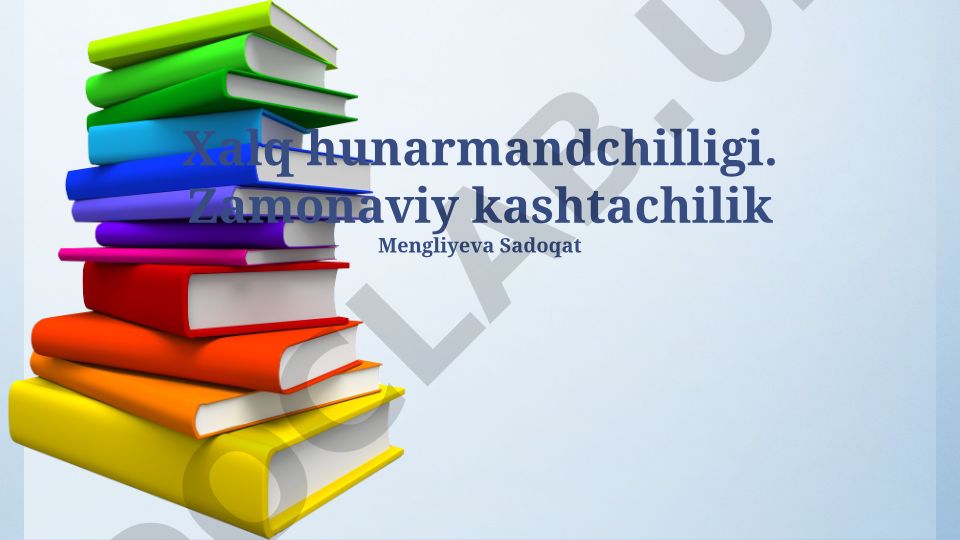 Xalq hunarmandchiligi va zamonaviy kashtachilik