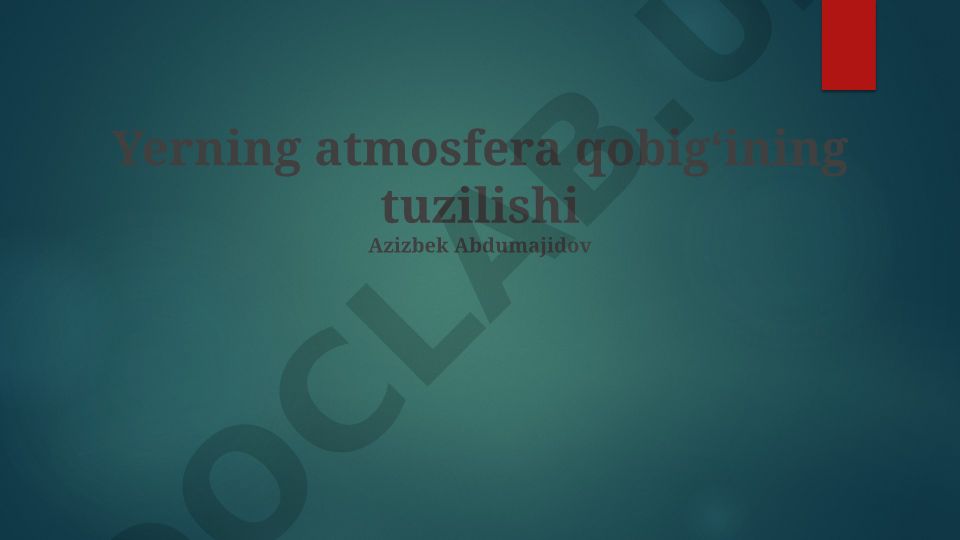 Yerning atmosfera qobigʻining tuzilishi