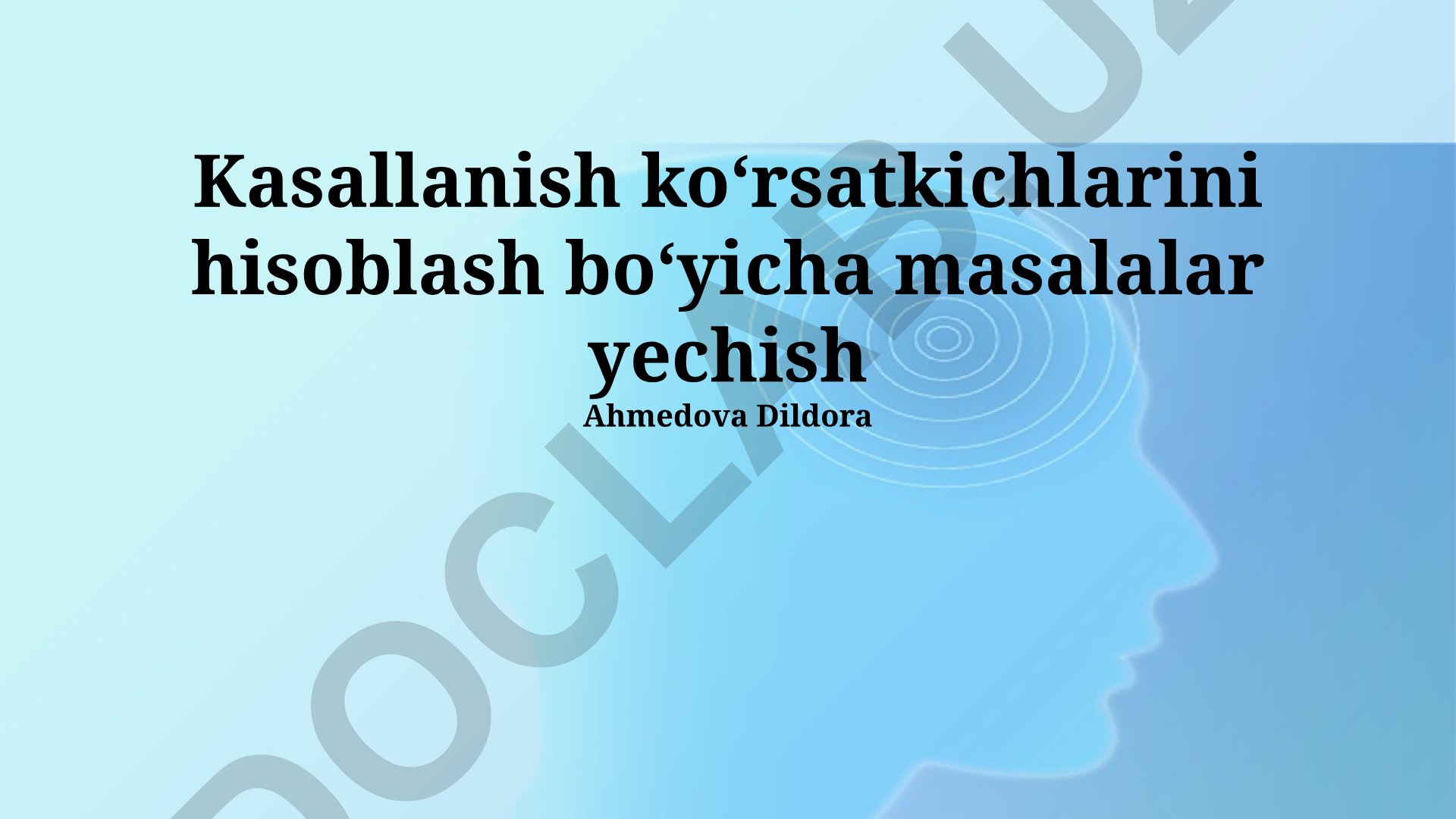 Kasallanish ko'rsatkichlarini hisoblash bo'yicha masalalar yechish