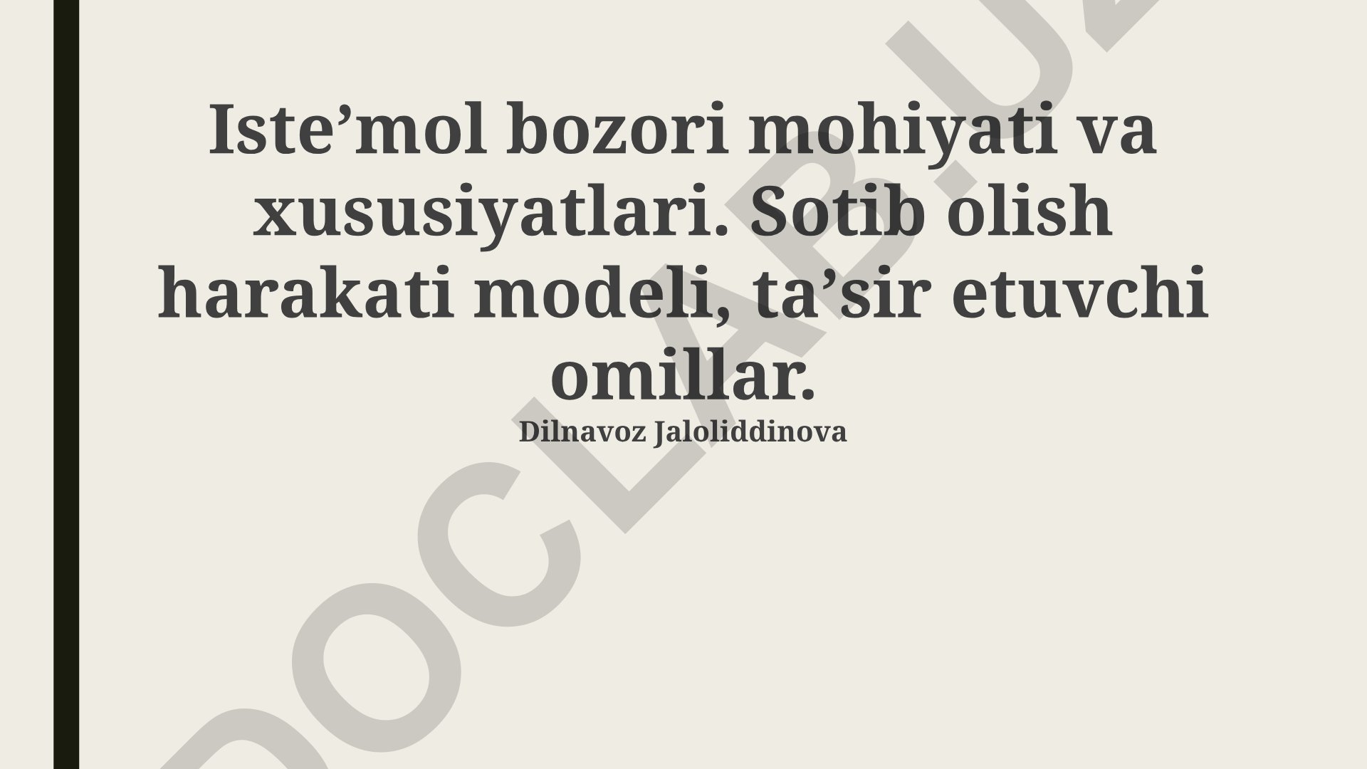 Iste'mol bozorining mohiyati, xususiyatlari va xaridor xatti-harakatlari