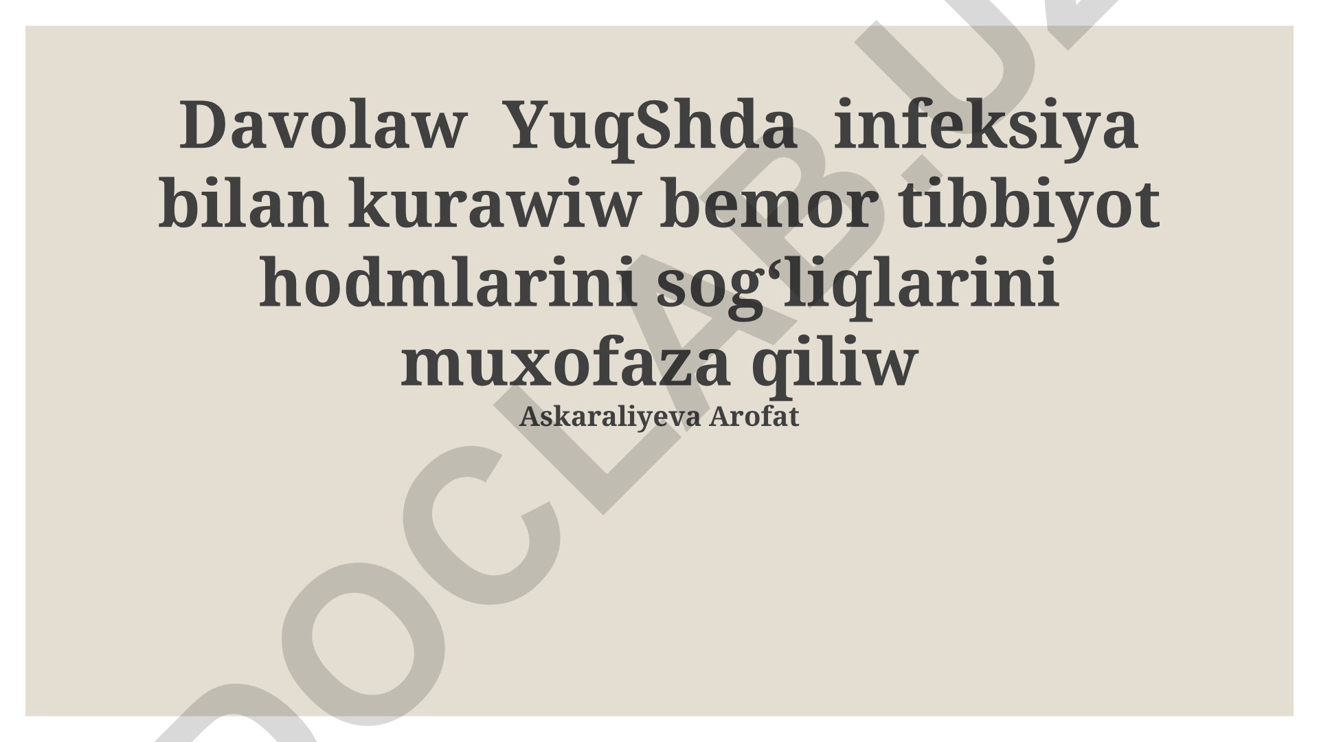 Davolash muassasalarida infektsiya bilan kurashish va tibbiy xodimlarni himoya qilish