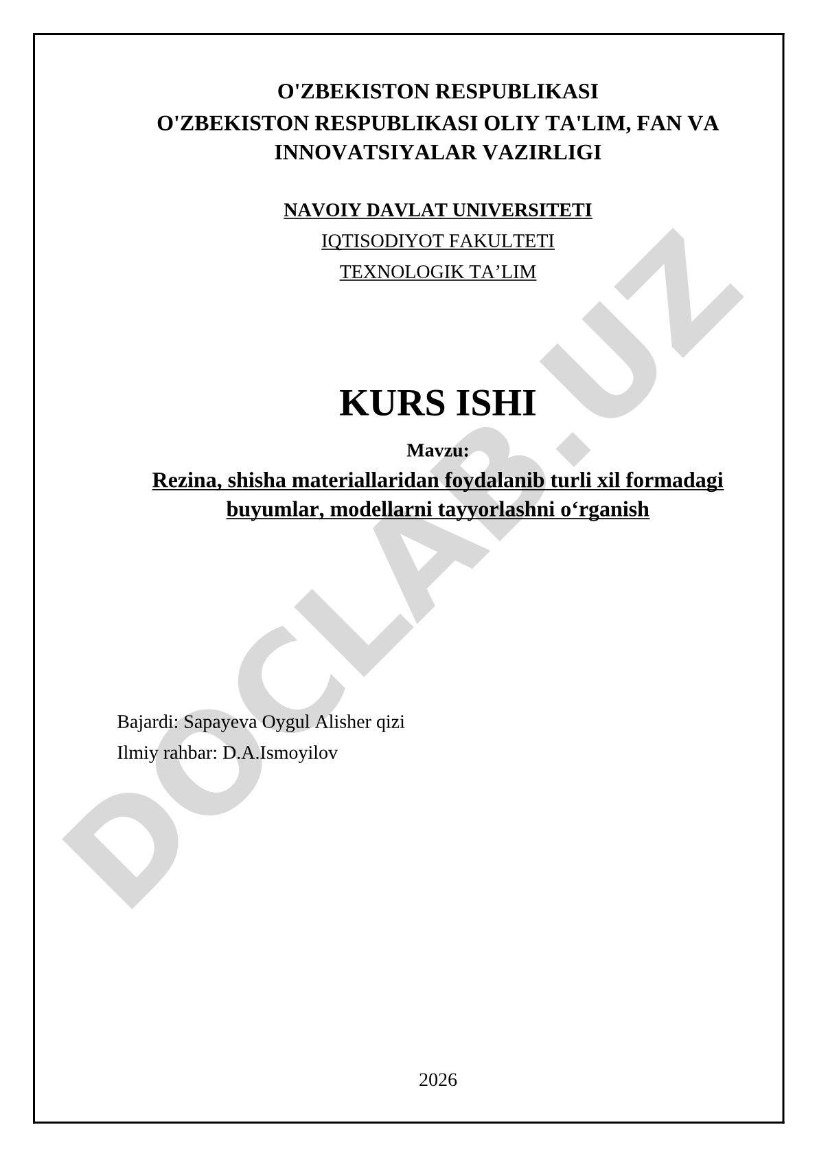 Rezina, shisha materiallaridan foydalanib turli xil formadagi buyumlar, modellarni tayyorlashni o'rganish