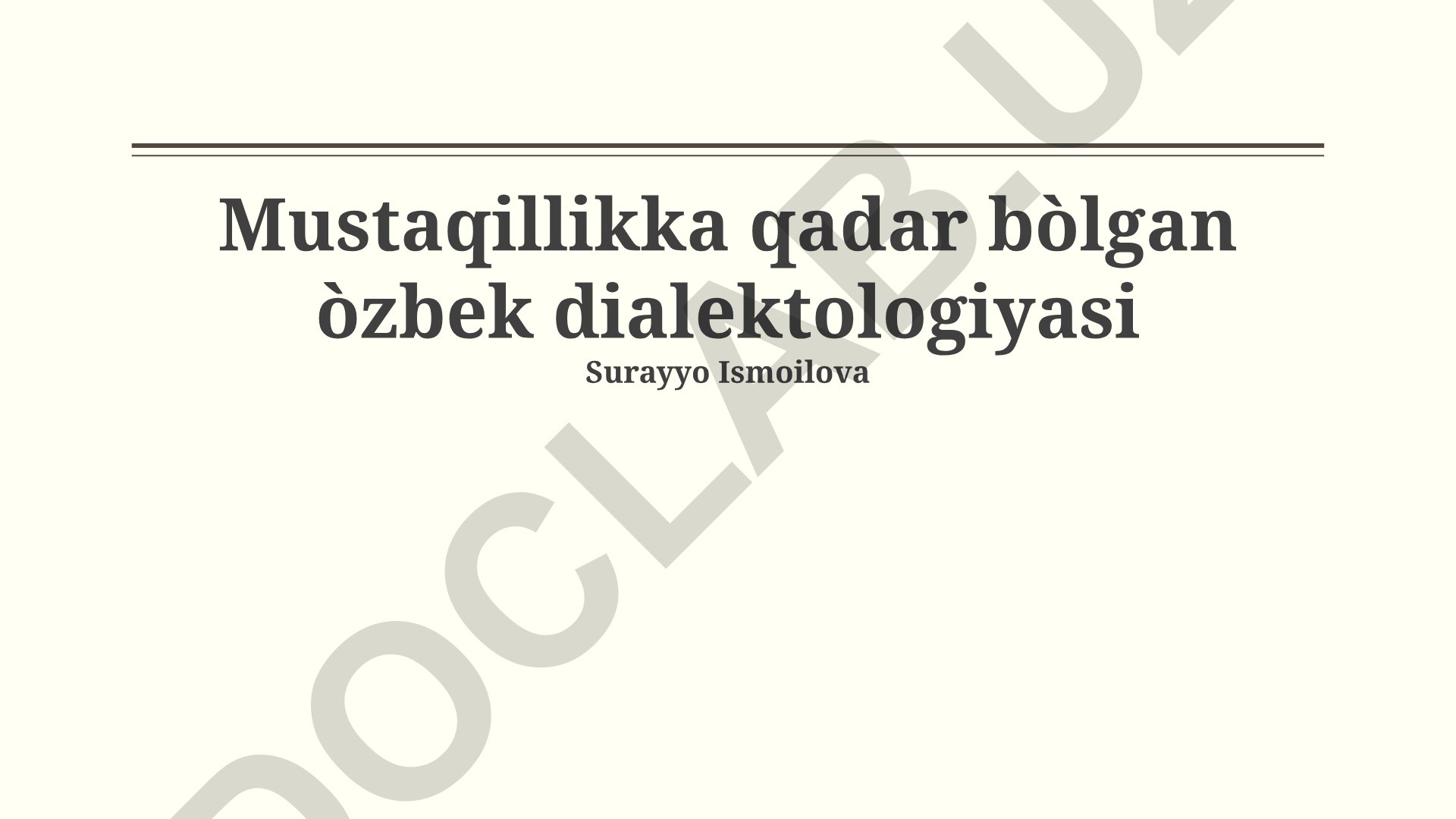 Mustaqillikka qadar bo'lgan o'zbek dialektologiyasi
