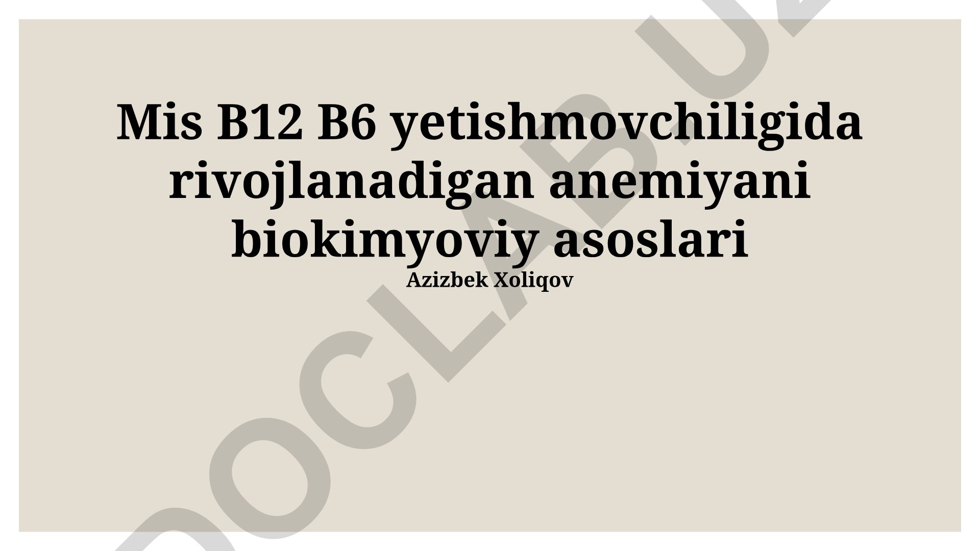 B12 va B6 vitaminlari yetishmasligida anemiyaning biokimyoviy asoslari