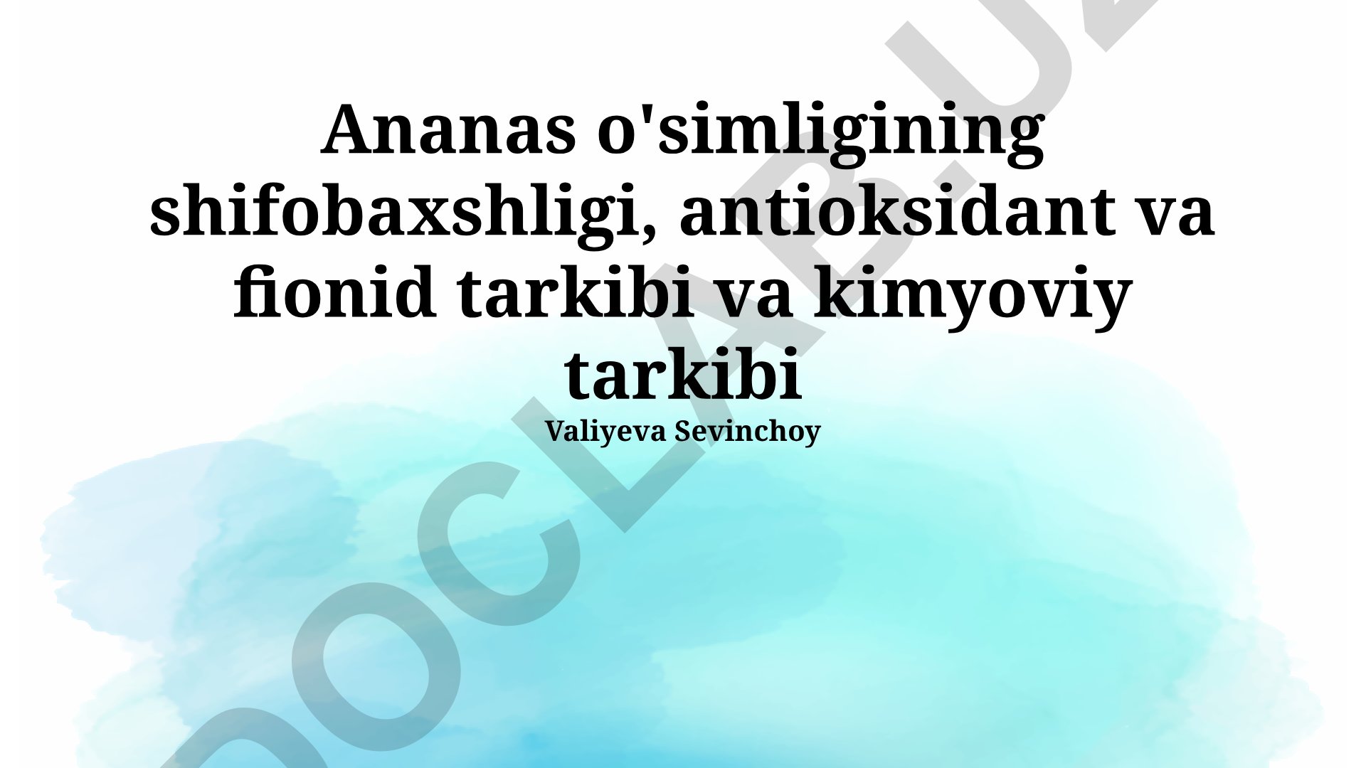 Ananas o'simligining shifobaxshligi, antioksidant va fionid tarkibi