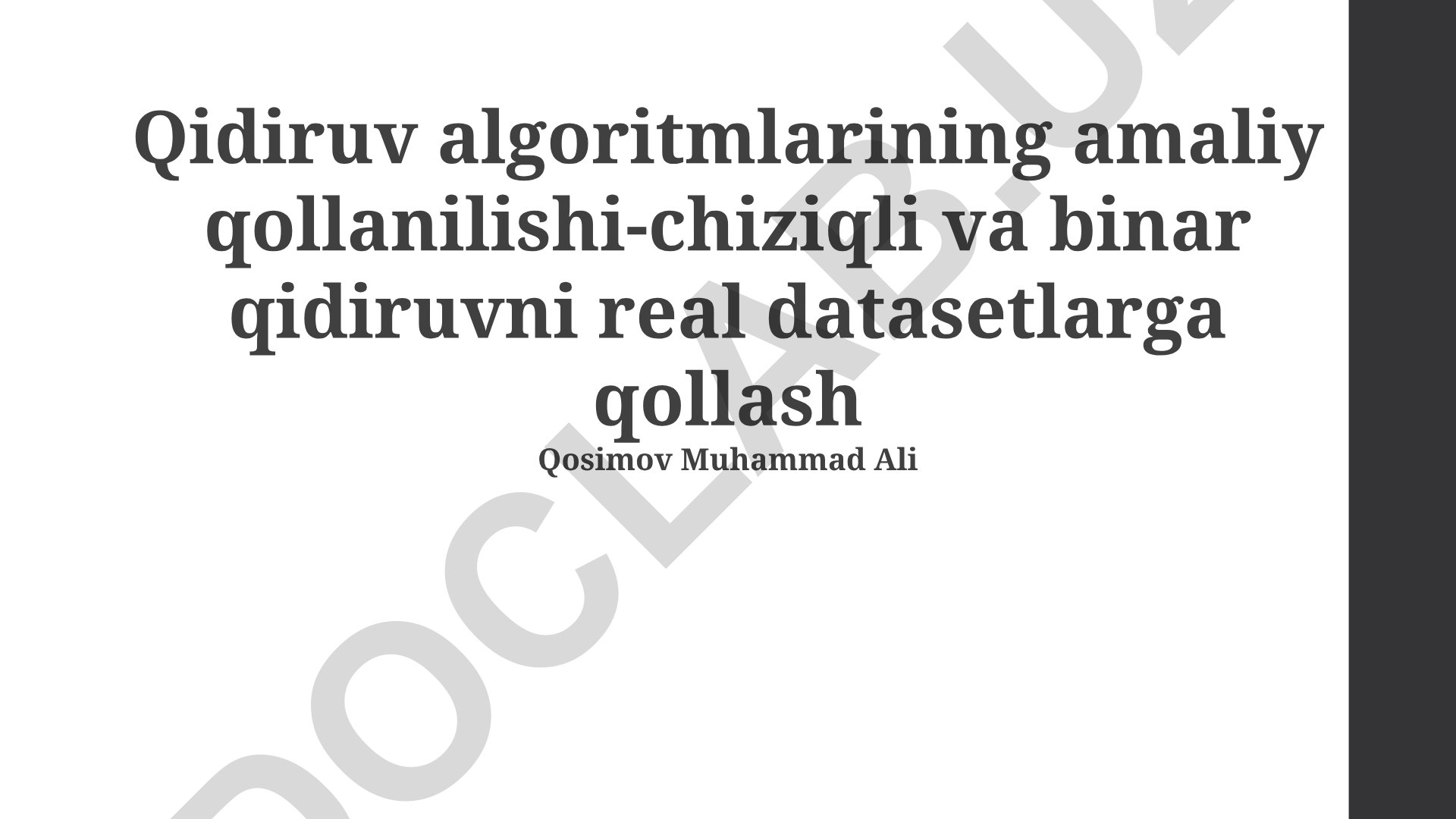 Chiziqli va binar qidiruv algoritmlarining amaliy qo'llanilishi