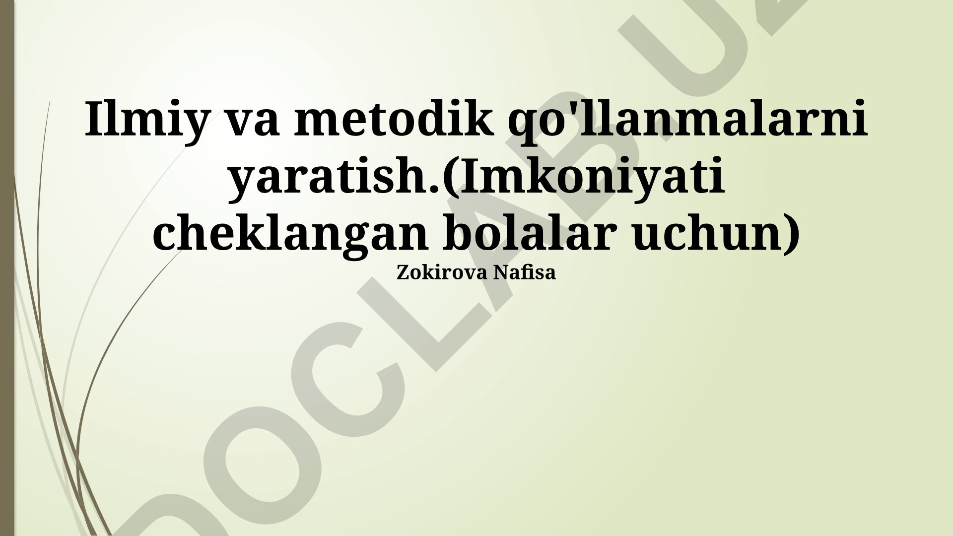 Imkoniyati cheklangan bolalar uchun ilmiy-uslubiy qo'llanmalarni yaratish