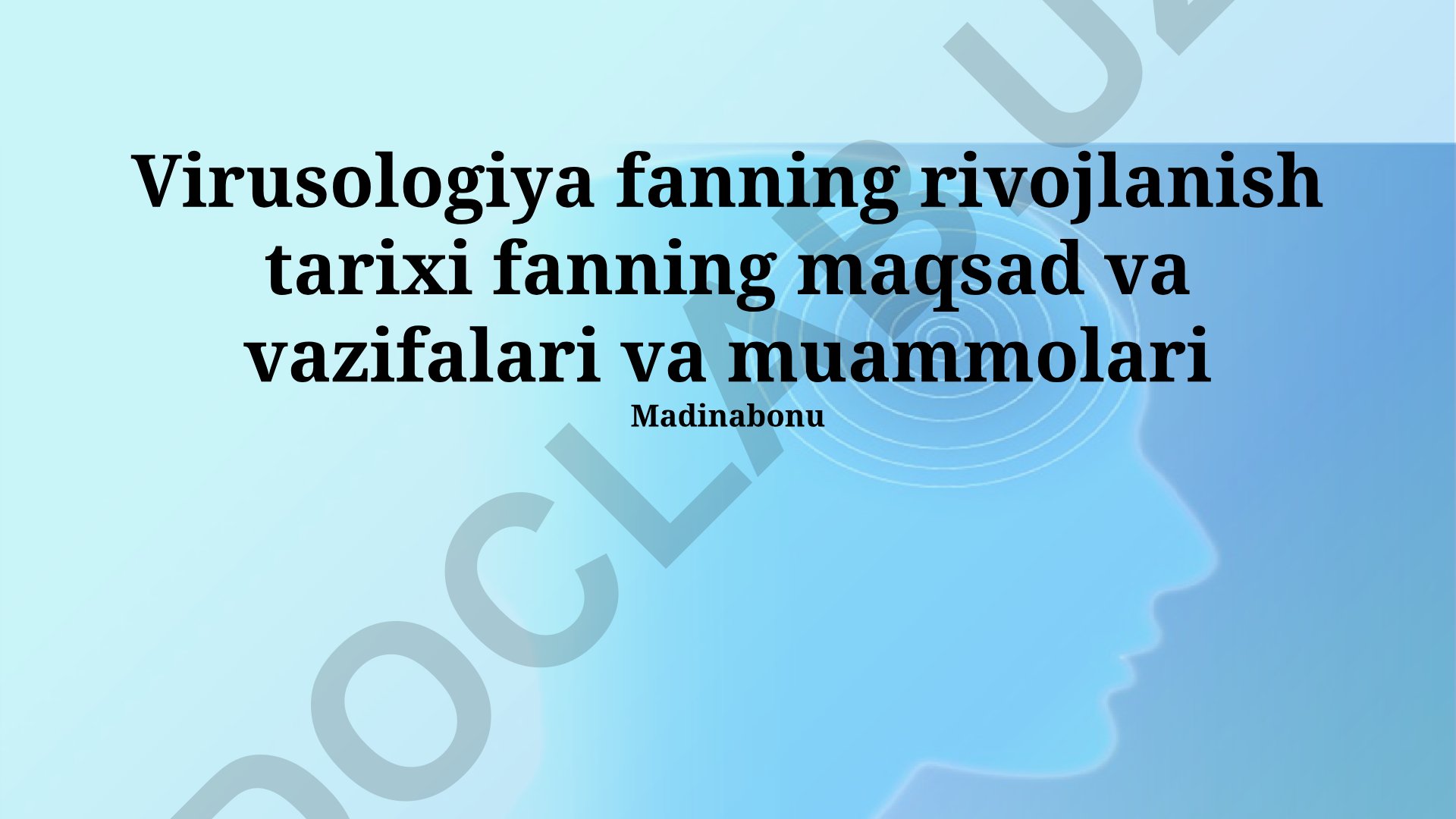 Virusologiya fanining rivojlanish tarixi, maqsad va vazifalari